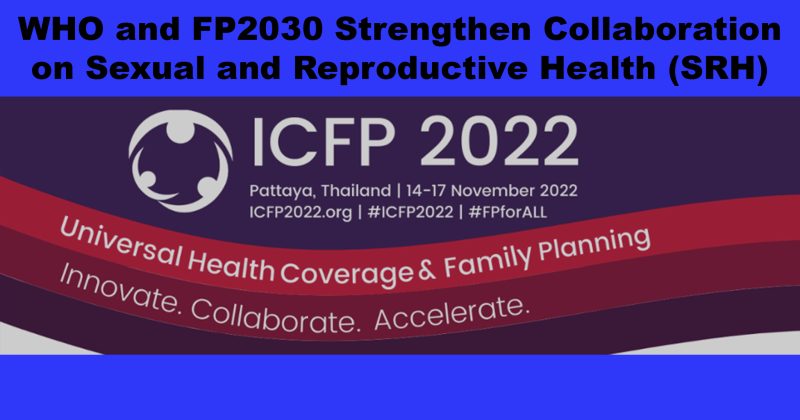 WHO and FP2030 Strengthen Collaboration on Sexual and Reproductive Health (SRH)