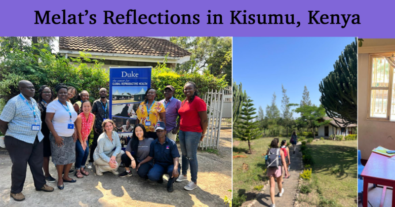 Reflection From the Field: SRT Student, Melat’s Reflection in Kisumu
