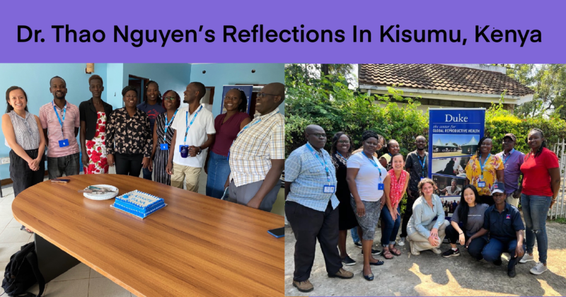 Reflection From the Field: Dr. Thao Nguyen’s Reflections in Kisumu
