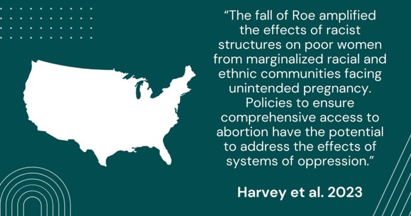 The Sweeping Consequences of Abortion Restrictions on Sexual and Reproductive Health